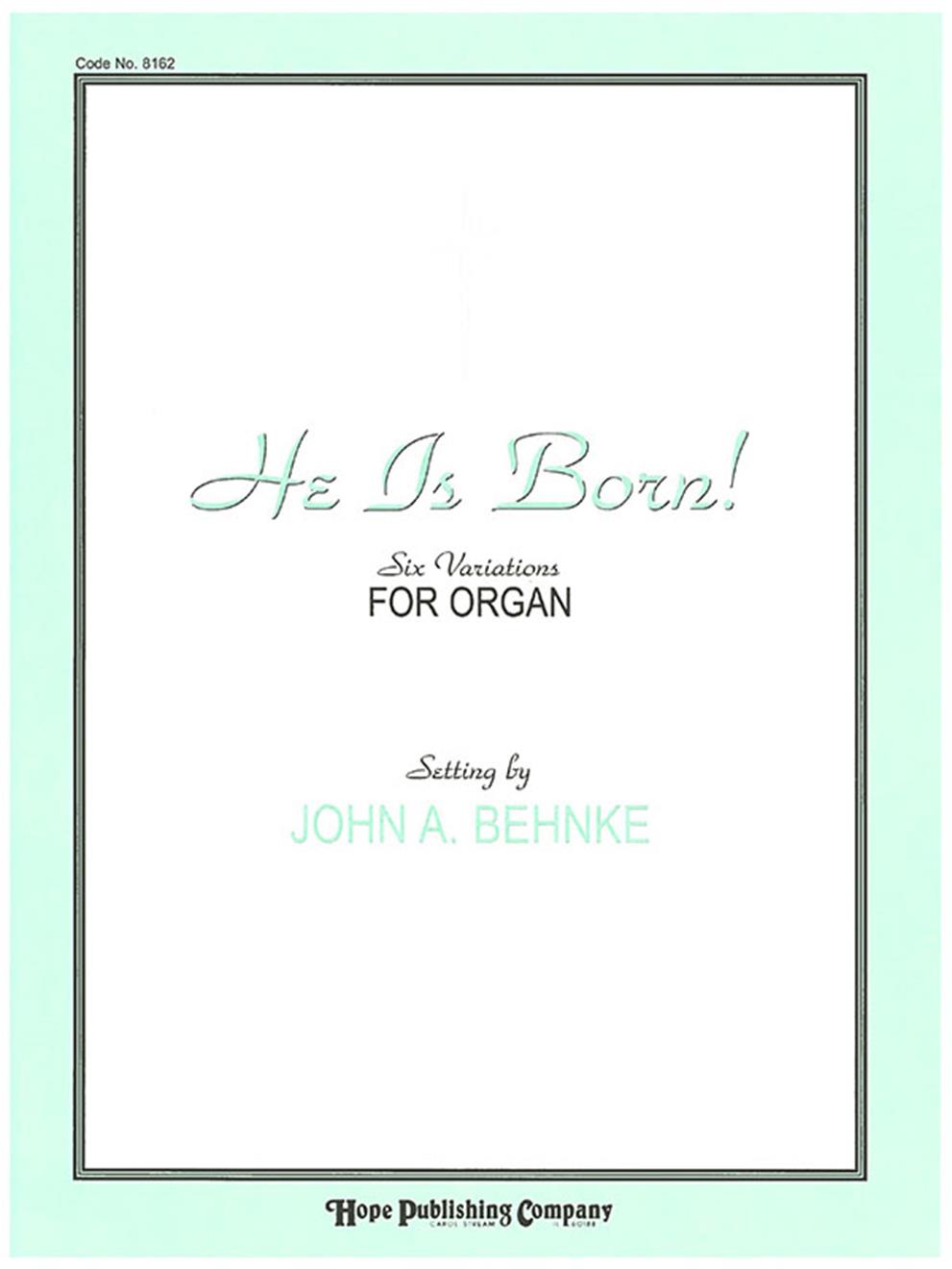 HE IS BORN! (Organ Book)
