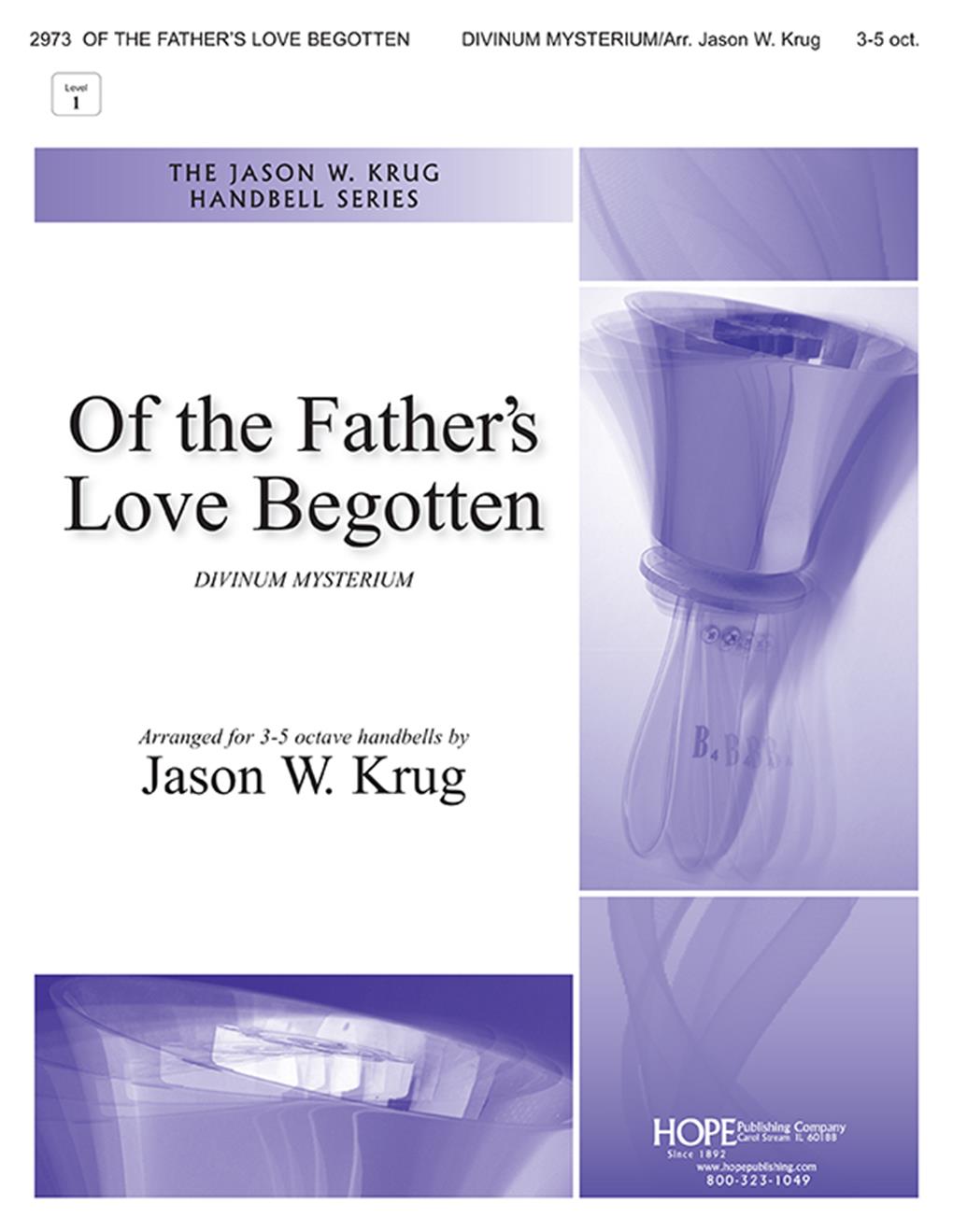 Of the Father's Love Begotten - 3-5 Oct. Cover Image
