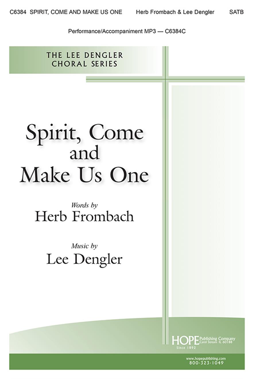 Spirit Come and Make Us One - SATB Cover Image