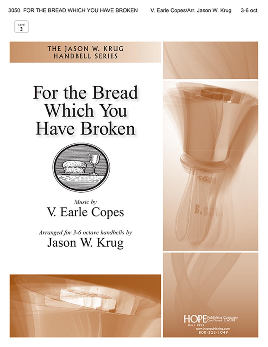 For the Bread Which You Have Broken - 3-6 Oct Cover Image