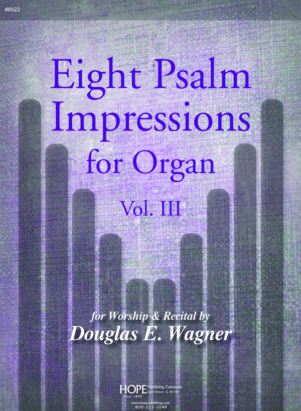 Eight Psalm Impressions for Organ Vol. 3 Cover Image