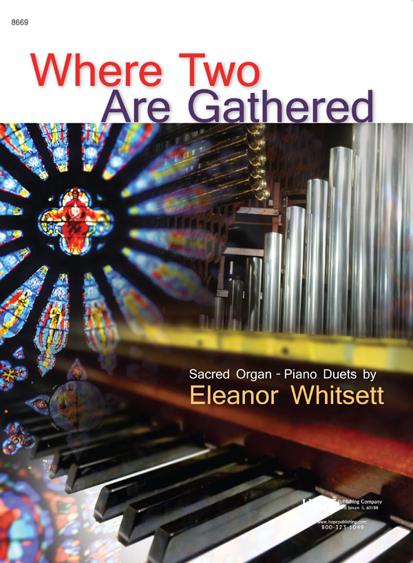 Where Two Are Gathered - Piano-Organ Duets Cover Image