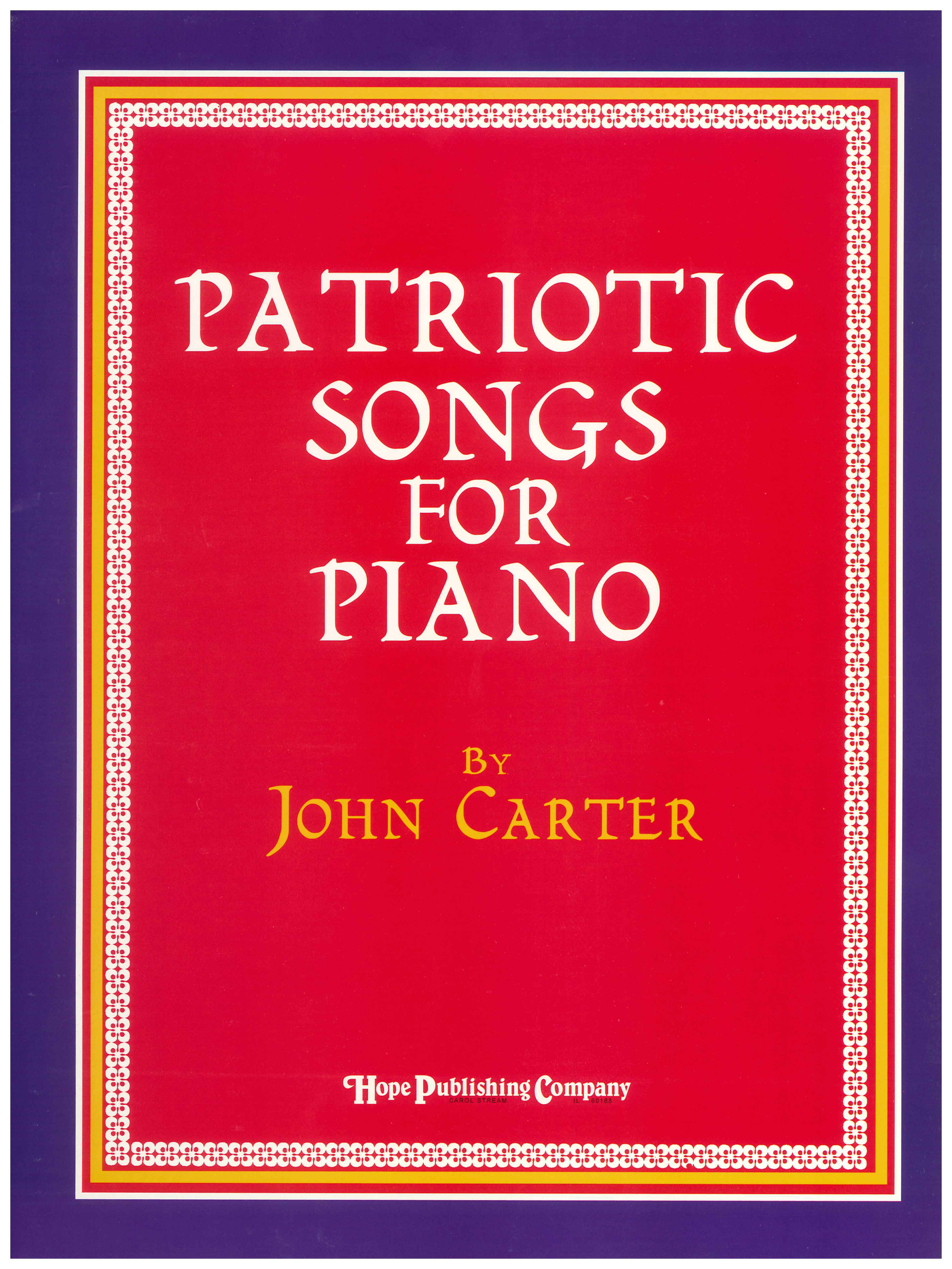 PATRIOTIC SONGS PIANO - Hope Publishing Company