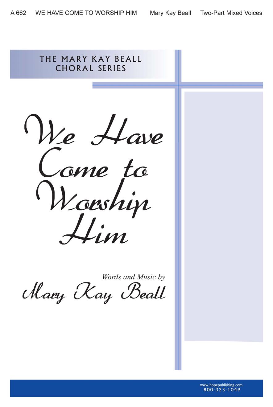 We Have Come to Worship Him - 2 Part Cover Image