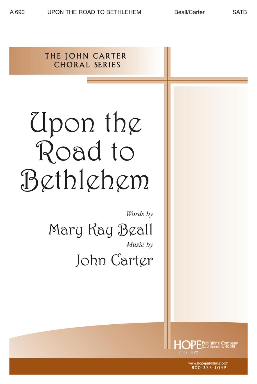 Upon the Road to Bethlehem - SATB Cover Image
