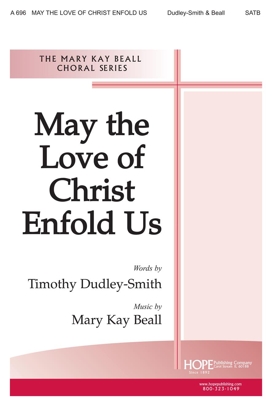May the Love of Christ Enfold Us - SATB Cover Image