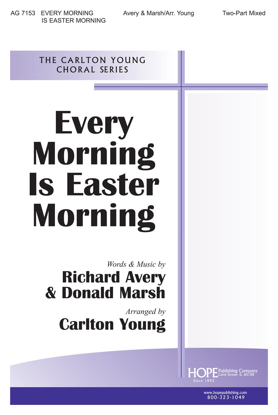 Every Morning Is Easter Morning - Two-Part Mixed Cover Image