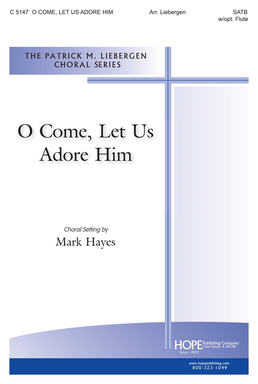 O Come Let Us Adore Him - SATB Cover Image