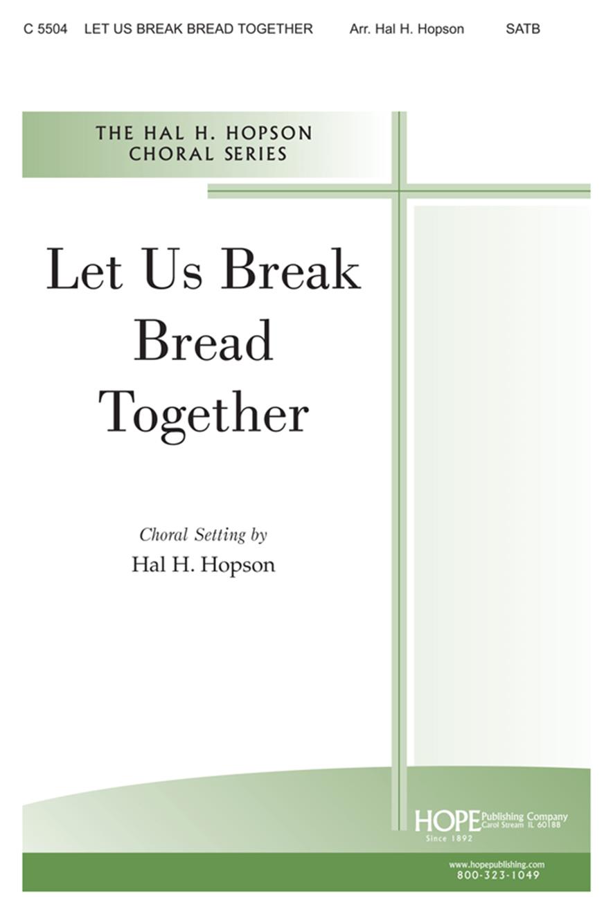 Let Us Break Bread Together - SATB Cover Image