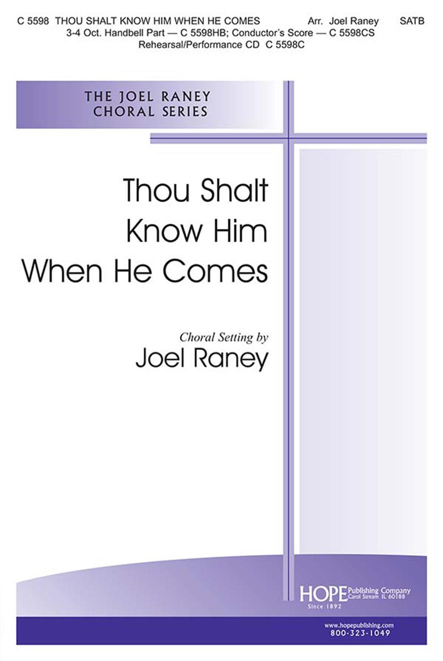 Thou Shalt Know Him When He Comes - SATB Cover Image