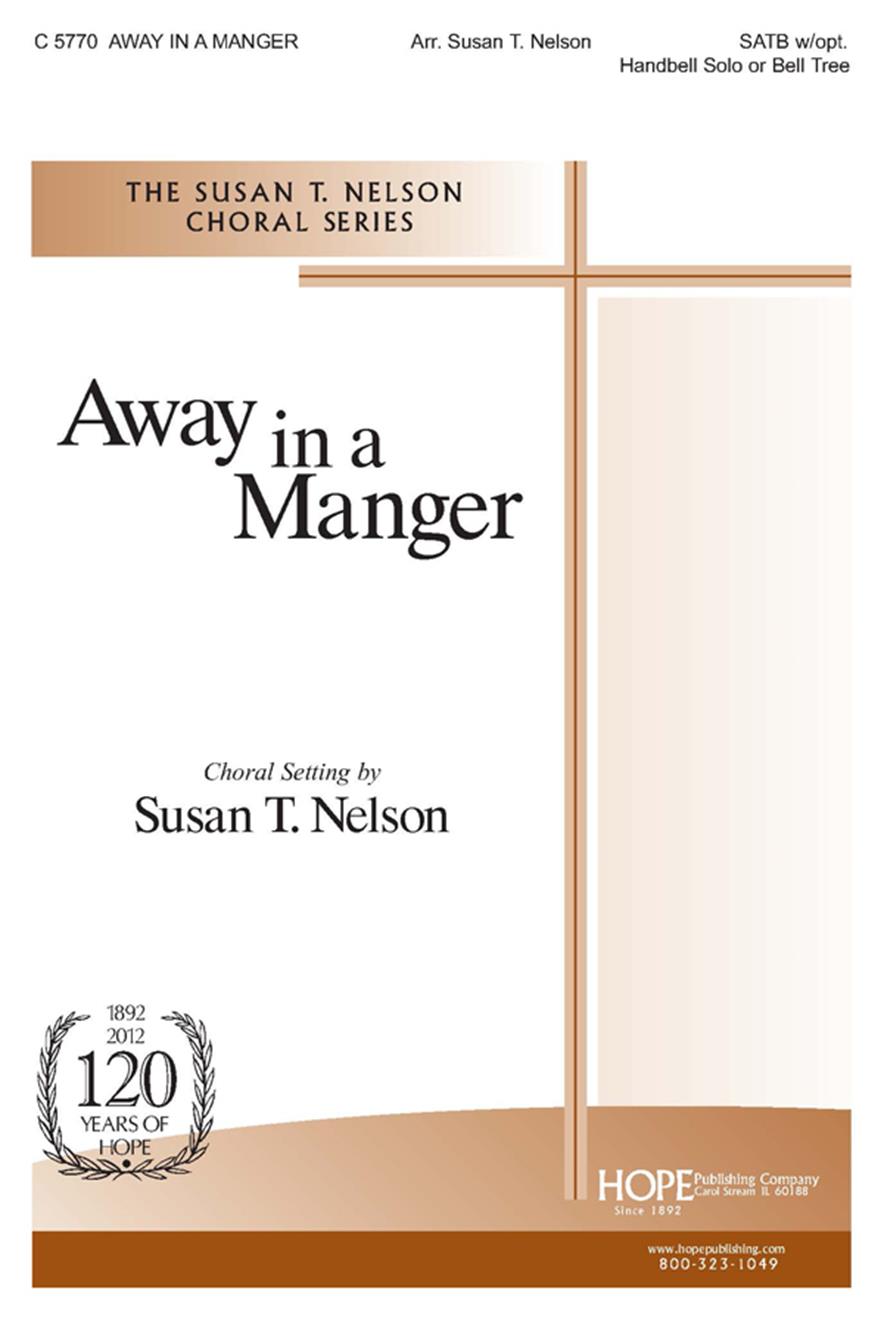 Away in a Manger - SATB w-opt. Handbell Solo or Bell Tree Cover Image