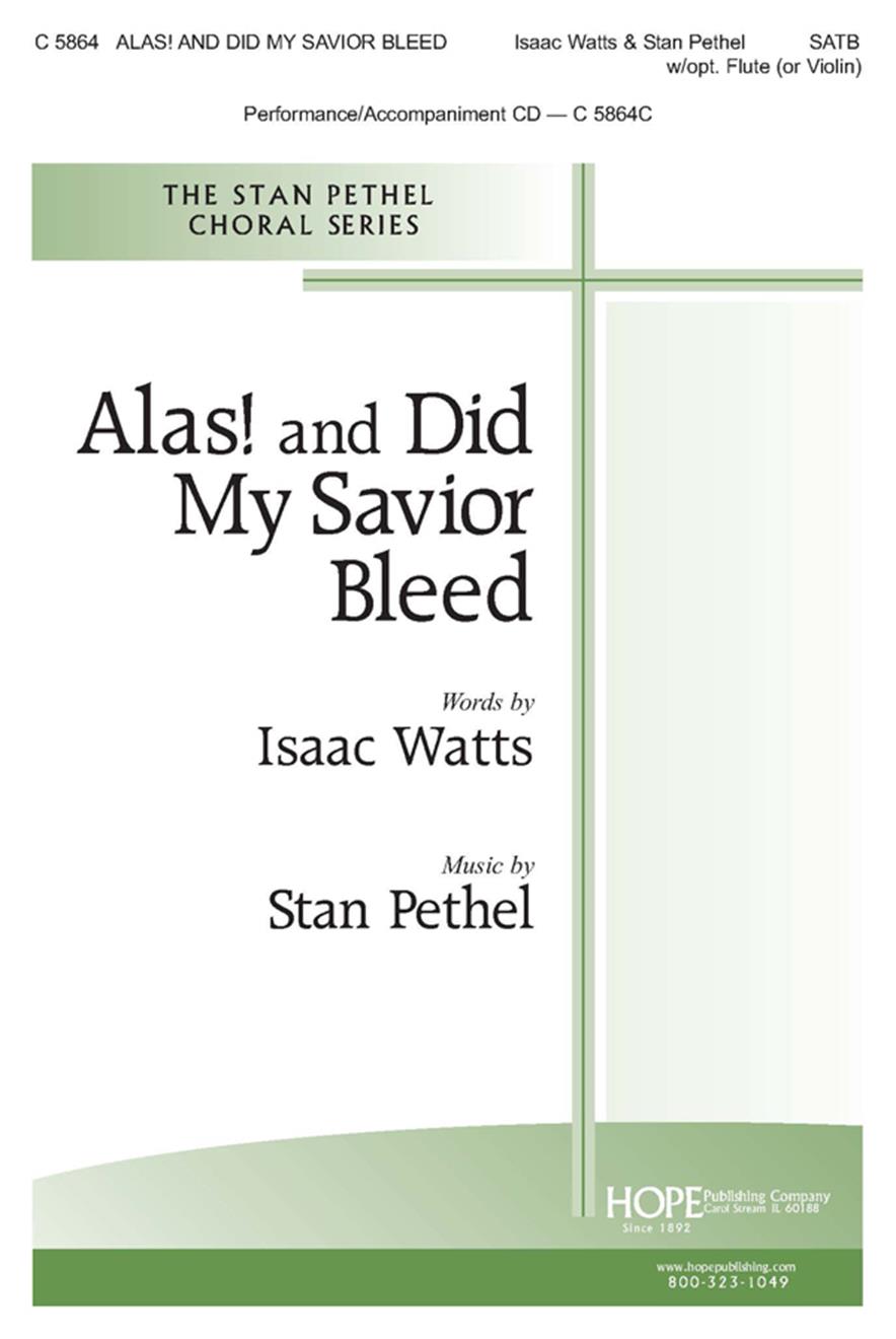 Alas and Did My Savior Bleed - SATB w-opt. Flute (or Violin) Cover Image
