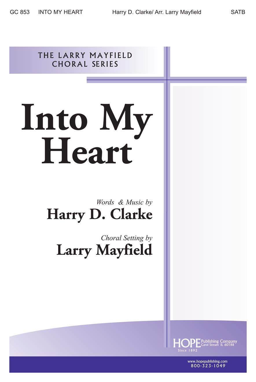 Into My Heart - SATB Cover Image