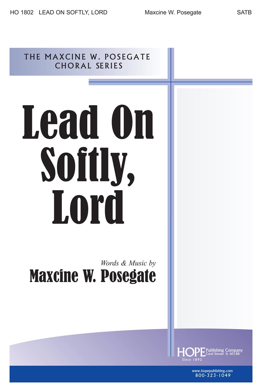 Lead on Softly Lord - SATB Cover Image