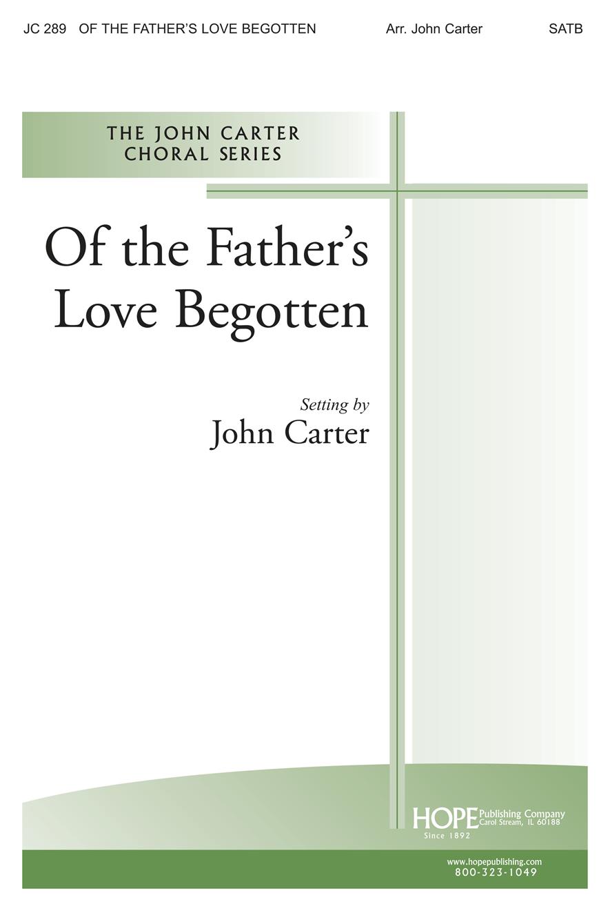 Of the Father's Love Begotten - SATB Cover Image