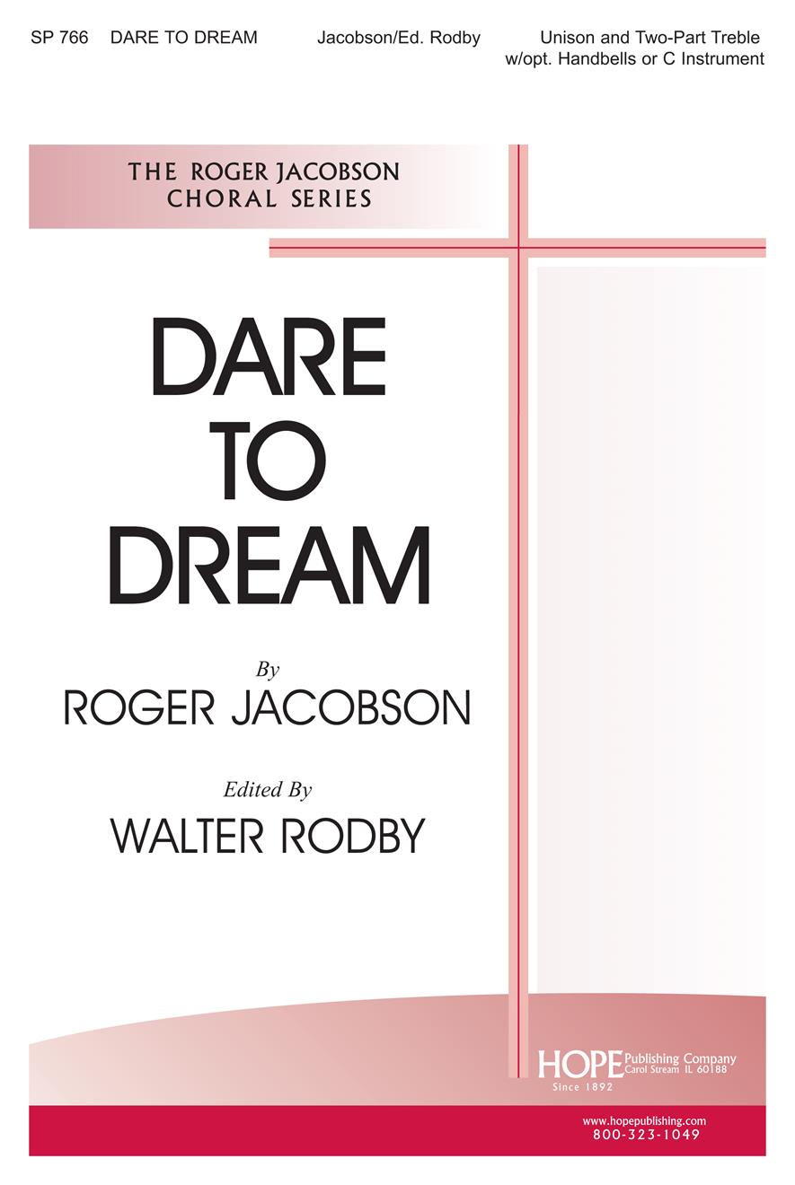 Dare to Dream - Unison and Two-Part Treble Cover Image