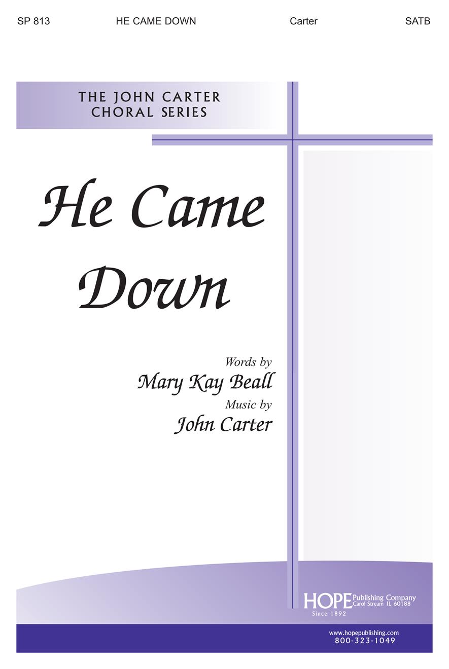 He Came Down - SATB Cover Image