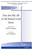 You Are My All in All/Fairest Lord Jesus - SATB-Digital Download