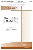Go To Him In Bethlehem - SATB Cover Image
