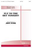 Fly to the Sky Tonight - SATB Cover Image