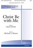 Christ Be with Me - SATB-Digital Download