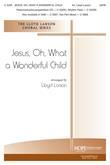 Jesus, Oh, What a Wonderful Child - SATB-Digital Version