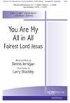 You Are My All in All/Fairest Lord Jesus - SAB-Digital Download