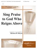 Sing Praise to God Who Reigns Above - 2-3 Octave-Digital Download