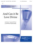 And Can It Be w/Love Divine - 3-5 Octave-Digital Download