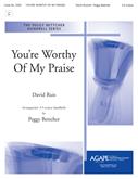 You're Worthy of My Praise - 3-5 Octave-Digital Download