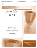 Jesus Paid It All - 3 Octave-Digital Download
