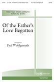 Of the Father's Love Begotten - SATB-Digital Download
