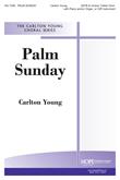 Palm Sunday - SATB and Unison Treble-Digital Download