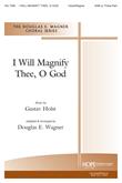 I Will Magnify Thee, O God - Three-Part-Digital Download