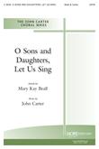 O Sons and Daughters, Let Us Sing - SATB-Digital Download
