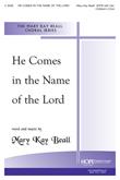 He Comes in the Name of the Lord -SATB w/opt. Children's Choir-Digital Download