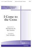 I Come to the Cross - SATB-Digital Download