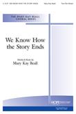 We Know How the Story Ends - 2 Part-Digital Version