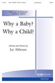 Why a Baby?  Why a Child? - SATB-Digital Download