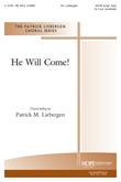 He Will Come! - SATB w/opt. Flute and Handbells-Digital Download