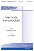 Holy Is the Newborn Child! - Three-Digital Download