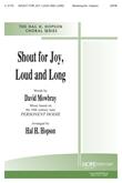 Shout for Joy, Loud and Long - SATB-Digital Download