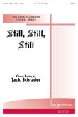 Still, Still, Still - SATB-Digital Download