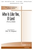 Who Is Like You, O Lord - SATB-Digital Download
