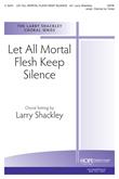Let All Mortal Flesh Keep Silence - SATB w/opt. Clarinet or Viola-Digital