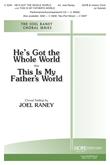 He's Got the Whole World w/ This Is My Father's World - SATB & Unison Choir-Dig