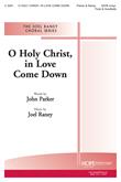 O Holy Christ, in Love Come Down - SATB w/opt. Flute & HB's-Digital Download