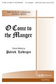 O Come to the Manger - SATB w/opt. Unison Choir & Flute-Digital Download