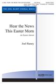 Hear the News This Easter Morning - SATB w/opt. unison choir, brass, bells-Dig