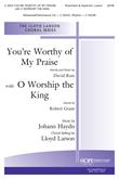 You're Worthy of My Praise w/O Worship the King - SATB-Digital Download